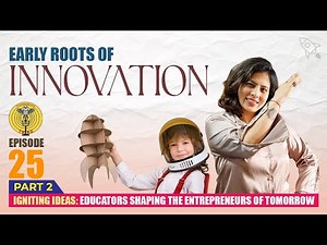 Early Roots of Innovation- Entrepreneurship in Kids | 5 Classroom Activities That Spark Innovation