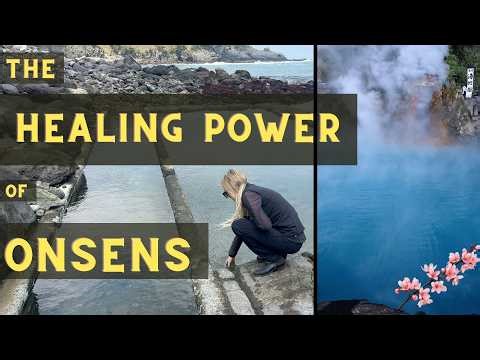 The Healing Power of Japanese Onsens | The Science Behind Hot Spring Health Benefits