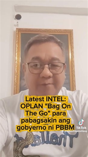 OPLAN "Bag on the go!" Everything is fluid and yes, any intel or info is subject for validation. The names that he mentioned are the same names that apparently would have the motives to join such a dangerous adventure. Armed Forces of the Philippines Gilbert 'Gibo' Teodoro, Jr. Antonio "Sonny" Trillanes IV | Pinas Thoughts