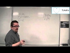 OCR MEI Statistics 1 2.04 Finding the Standard Deviation: given n, the sum of x^2, and the Mean