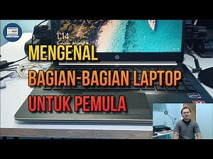 Mengenal bagian-bagian laptop untuk pemula | Tutorial Pemula 01