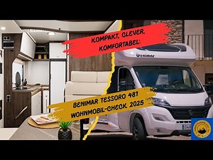 Compact, clever, comfortable: Benimar Tessoro 481 motorhome check 2025 Adventure TV