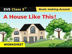 A House Like This Worksheet I Class 3 Environmental Studies Chapter 18 | CBSE 2024