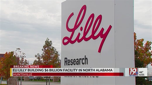 Pharmaceutical giant Eli Lilly announces plans for $6B manufacturing plant in Huntsville | Dec. 9, 2025 | News 19 at 6 p.m.