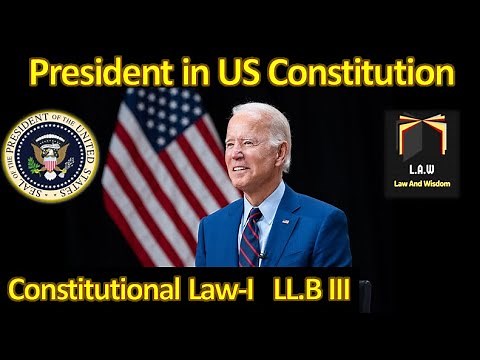 Powers of US President || Constitutional Law