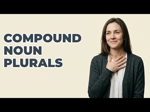 Do You Always Pluralize The Main Word For Compound Nouns?