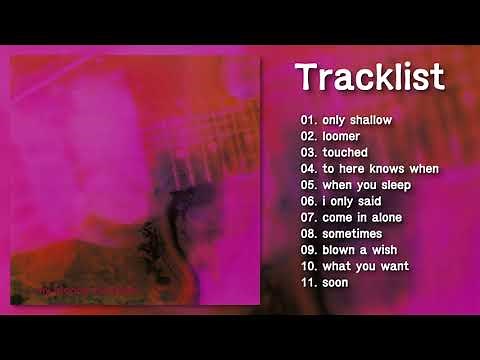 [Full Album] M̲y b̲l̲ood̲y v̲a̲lenti̲ne - l̲o̲vel̲e̲ss