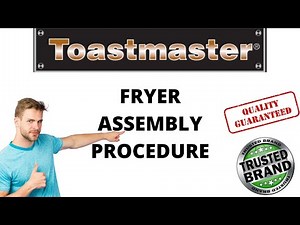 Toastmaster Fryer Assembly Procedure. Filtering Procedure