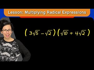 Lesson: Multiplying Radical Expressions