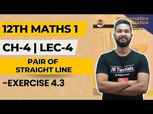 12th Maths 1 | Chapter 4 | Pair of Straight Line | Exercise 4.3 | Lecture 4 | Maharashtra Board |