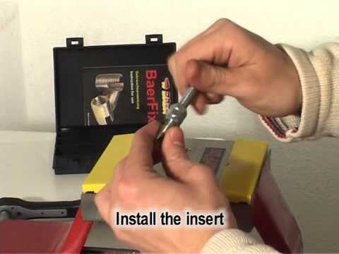 How to use Thread Inserts for Thread Repair and Reinforcement using BaerFix Self Tapping Insert
