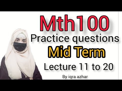 Mth100 Practice Questions for mid term|Lecture 11 to 20|#mth100 #practicequestions #2023