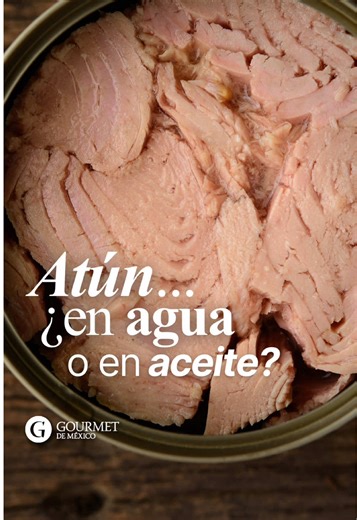 Atún en agua o aceite: ¿cuál elegir?