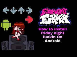 How to install friday night funkin for android [tutorial]