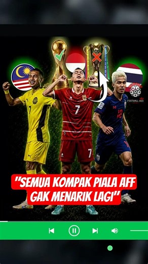 FROM INDONESIA TO THAILAND, EVERYONE IS ON THE SAME PAGE! THE AFF CUP IS NO LONGER THE TOP PRIORITY