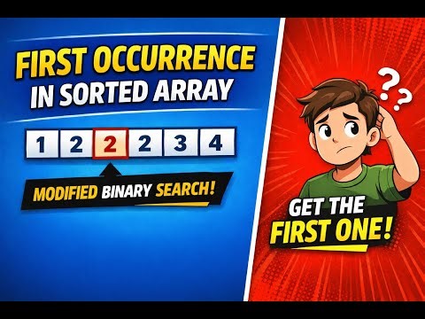 27. First Occurrence in Sorted Array | Binary Search Explained Simply