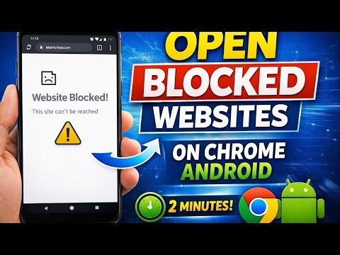 Open Blocked Websites on Chrome Android in 2 Minutes (No VPN, No App)