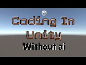 Coding in Unity without ai