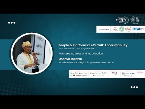 Welcome Note & Opening Remarks by Osama Manzar: When People Become Data