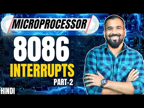 Interrupts in 8086 Microprocessor Part-2 Explained in detail (Hindi)