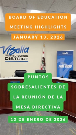 Here are the highlights from the Board of Education meeting held on January 13, 2026. #VUSD60 | Visalia Unified School District