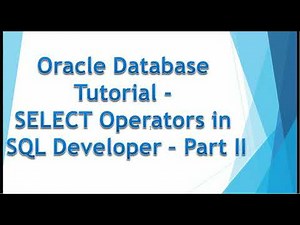 08. Oracle Database Tutorial - SELECT Operators - DECODE, CASE, NVL, NVL2, SUM, COUNT etc
