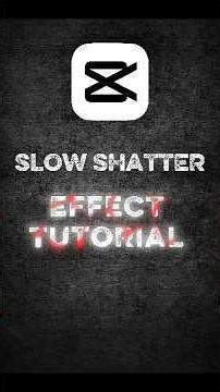 Capcut Slow Shatter effect tutorial #editingtutorial #viralshorts