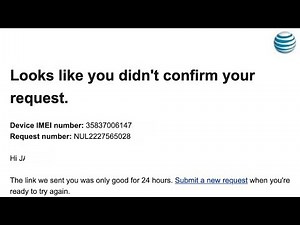 AT&T Order Status We had to cancel your unlock request Looks like you didn't confirm your request