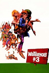 Waterhole #3 (1967) - Movie