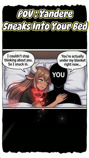 Yandere Sneaks Into Nerdy Boy's Bed At Night #comicdub #yandere #f4m