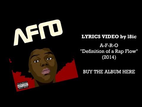 A-F-R-O - Definition of a Rap Flow [LYRICS]