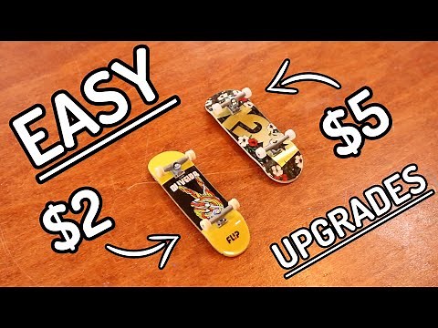 Cheap and Easy TechDeck Upgrades Anyone Can Do