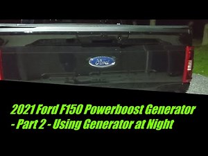 2021 Ford F150 Powerboost Generator - Part 2 - Using Generator at Night