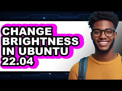 How to Change Brightness in Ubuntu 22.04 - Easy Guide