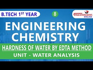 Lec 8 | Hardness of Water by EDTA Method | Engineering Chemistry | RGPV B.Tech 1st Year