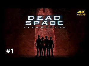 【絕命異次元：撤離】Dead Space Extraction《中文CC字幕 英文配音 4K》世界崩裂 Part 1