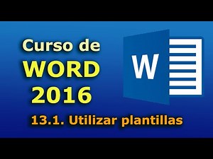 Word 2016 Course. 13.1. Using Templates. Tutorial in Spanish from beginner to advanced level