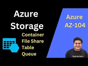 AZ-104 | Azure Storage Services | Blob, Queue, Table, Files, Disk and Storage Tiers