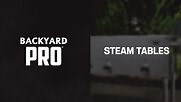 Backyard Pro Steam Tables  Video | WebstaurantStore