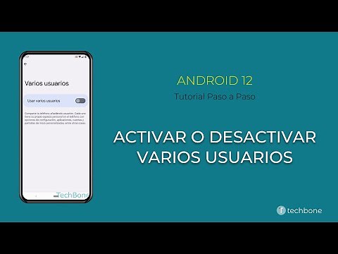 Activar o desactivar Varios Usuarios [Android 12]