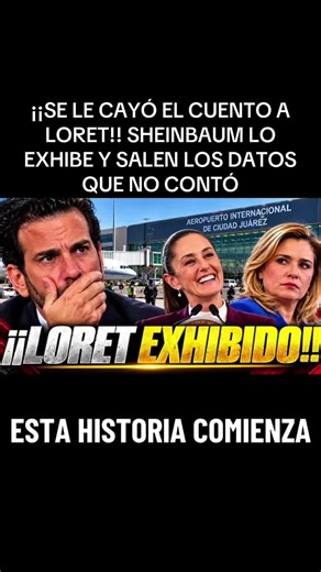 ¡¡SE LE CAYÓ EL CUENTO A LORET!! SHEINBAUM LO EXHIBE Y SALEN LOS DATOS QUE NO CONTÓ#politicstiktok #news #usatiktok🇺🇸 #claudiasheimbaum #usa