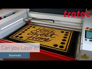 Trotec Laser: Can you Laser Doormats?