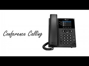 Poly VVX 150/250/450 - Conference Calling