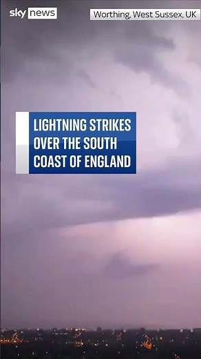 Watch lightning storm over Worthing