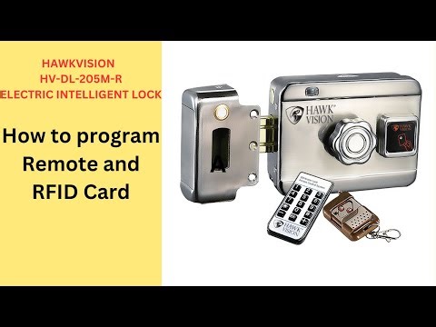 HOW TO PROGRAM RFID CARD AND REMOTE IN HAWKVISION ELECTRIC INTELLIGENT LOCK HV-DL-205M-R