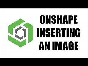 Importing an Image into OnShape