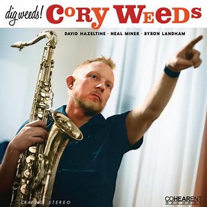Cory Weeds - Dig Weeds! (180g Vinyl LP)