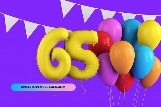 Happy 65th Birthday Sister Wishes and Quotes - Sweet Love Messages