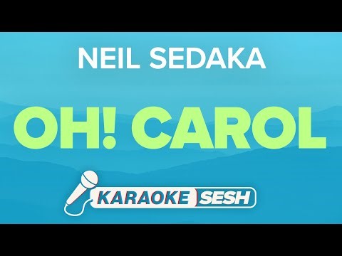 Neil Sedaka - Oh! Carol (Karaoke)