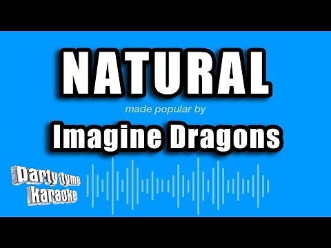 Imagine Dragons - Natural (Karaoke Version)